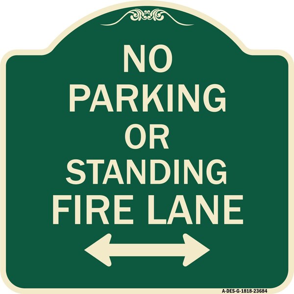 No Parking or Standing Fire Lane W/ Bidirectional Arrow Heavy-Gauge Alum, 18" x 18", G-1818-23684
